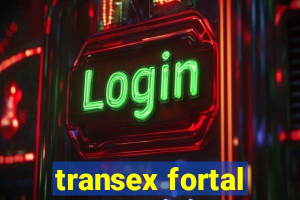 transex fortal